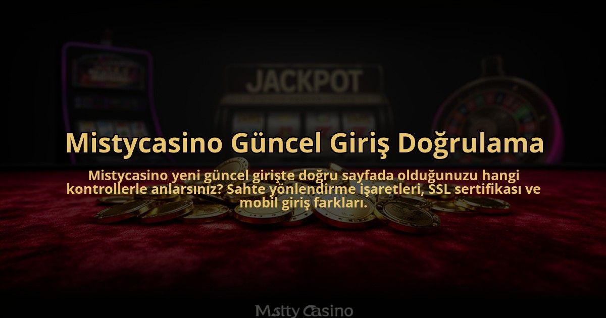 Mistycasino-Guncel-Giris-Dogrulama-overlay-1785069285.jpg