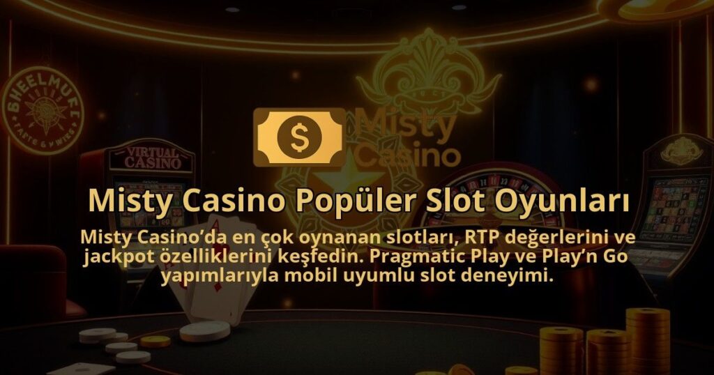 Misty-Casino-Populer-Slot-Oyunlari-1786682040.jpg
