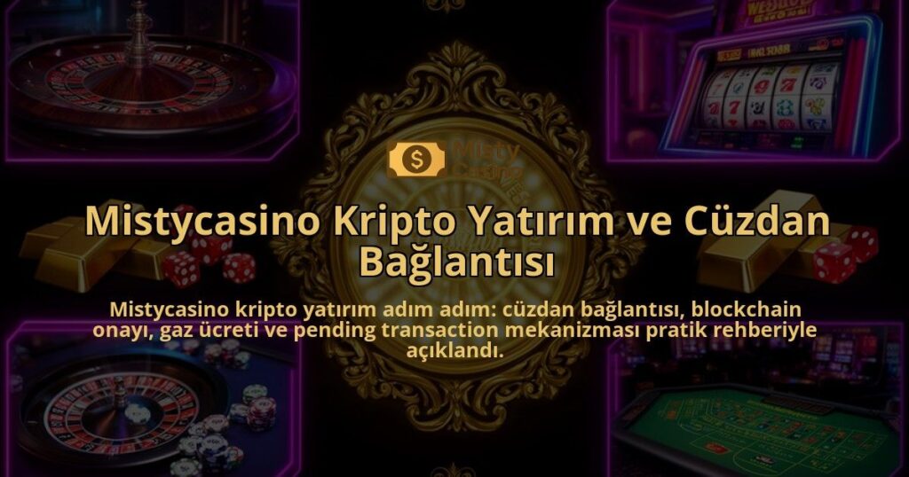 Mistycasino-Kripto-Yatirim-ve-Cuzdan-Baglantisi-overlay-1786627400.jpg